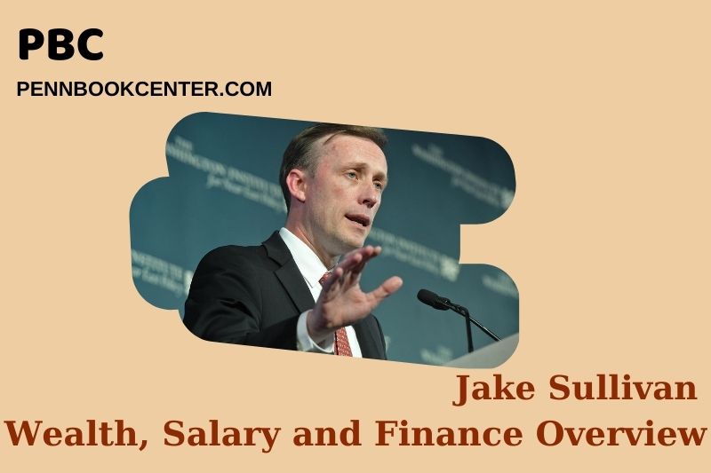 Jake Sullivan wealth, salary and financial overview