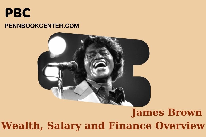 James Brown wealth, salary and financial overview