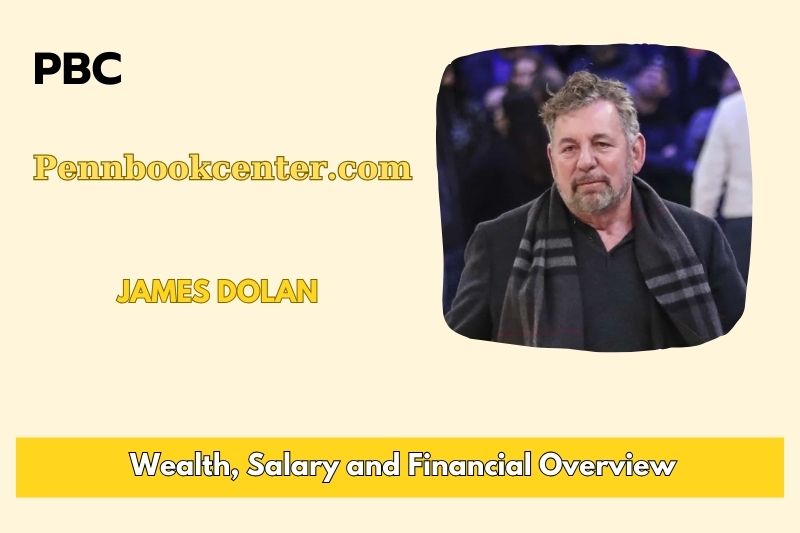 James Dolan wealth, salary and financial overview