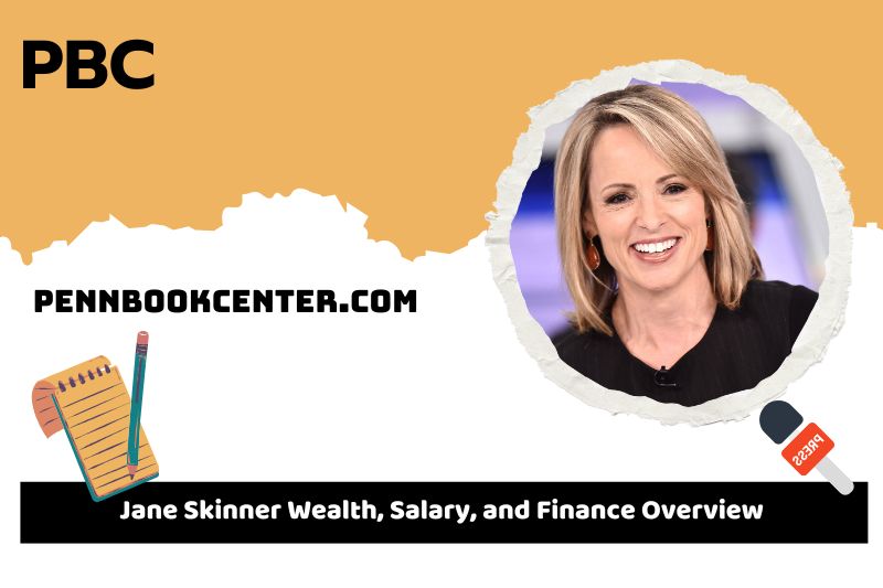 Jane Skinner wealth, salary and financial overview