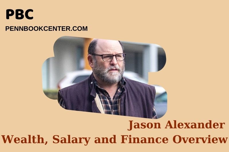 Jason Alexander wealth, salary and financial overview