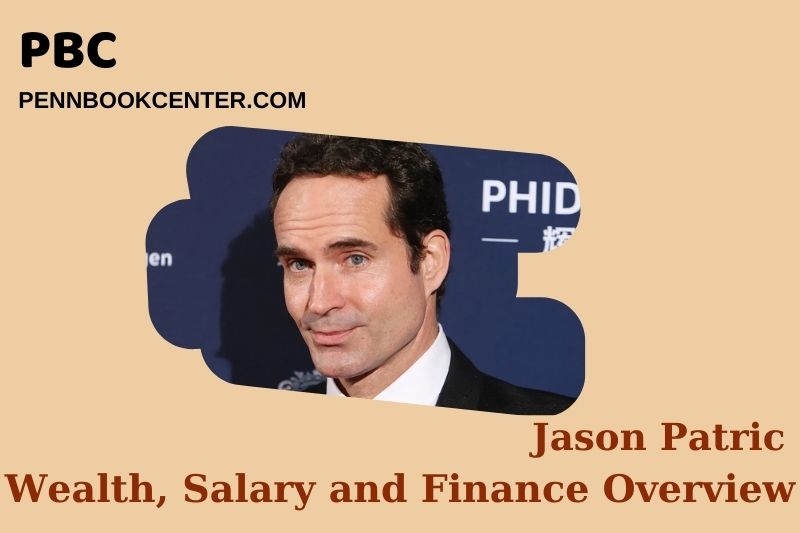 Jason Patric wealth, salary and financial overview