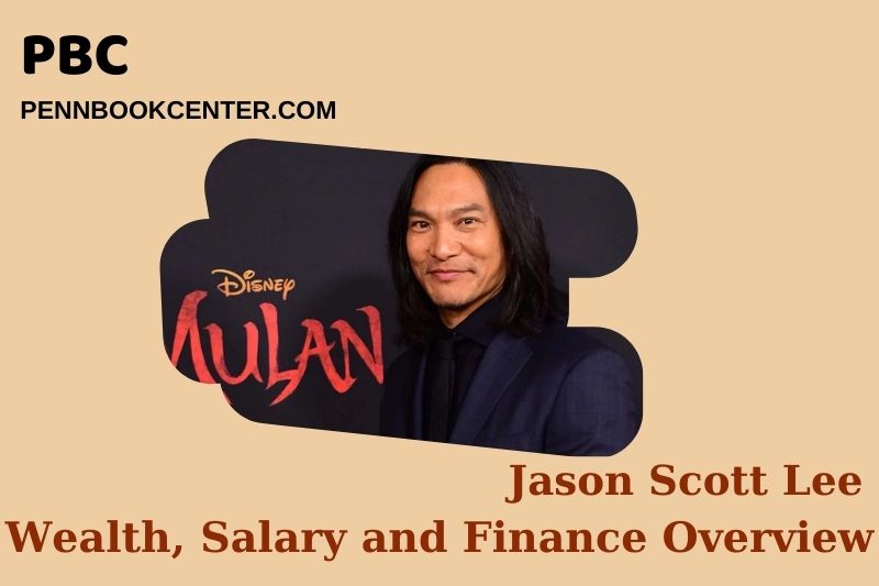 Jason Scott Lee prosperity, salary and financial overview