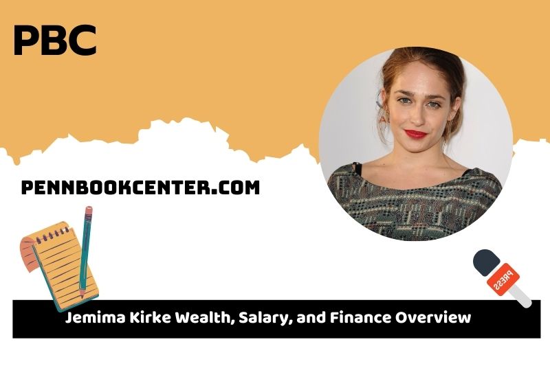 Jemima Kirke wealth, salary and financial overview