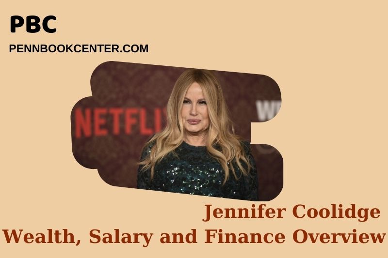 Jennifer Coolidge prosperity, salary and financial overview