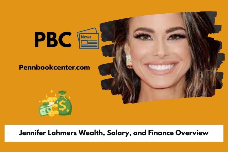 Jennifer Lahmer's wealth, salary and financial overview