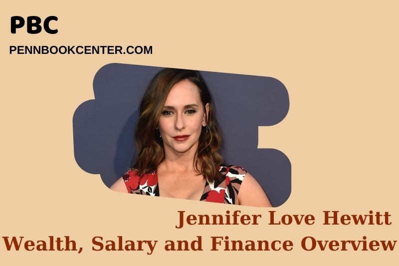 Jennifer Love Hewitt for assets, salary and financial overview