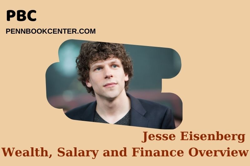 Jesse Eisenberg assets, salary and financial overview