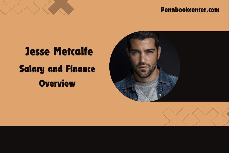 Jesse Metcalfe content and financial overview