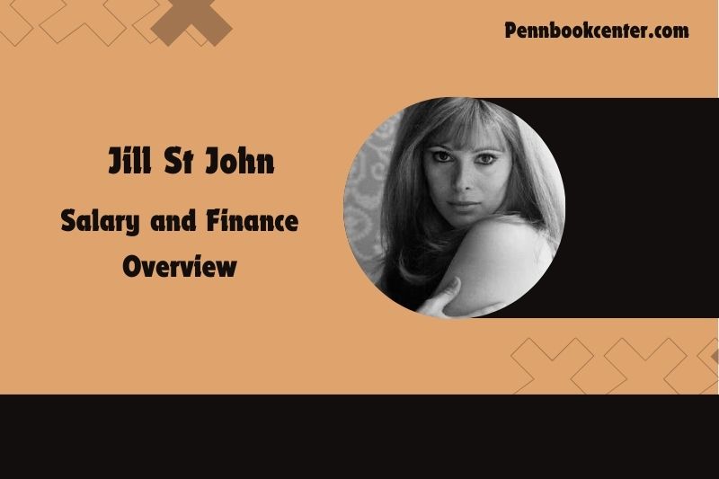 Jill St. John content and financial overview