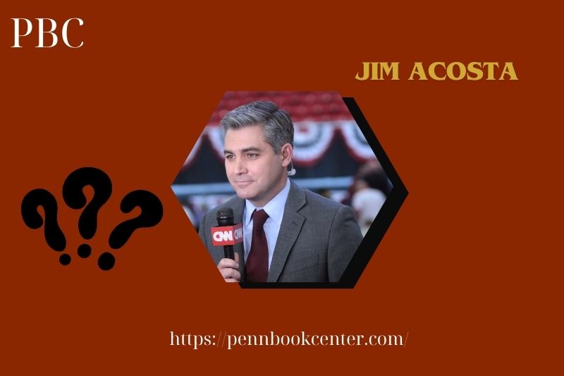 What is Jim Acosta Net Worth 2025 | Salary, Wealth & Financial Overview