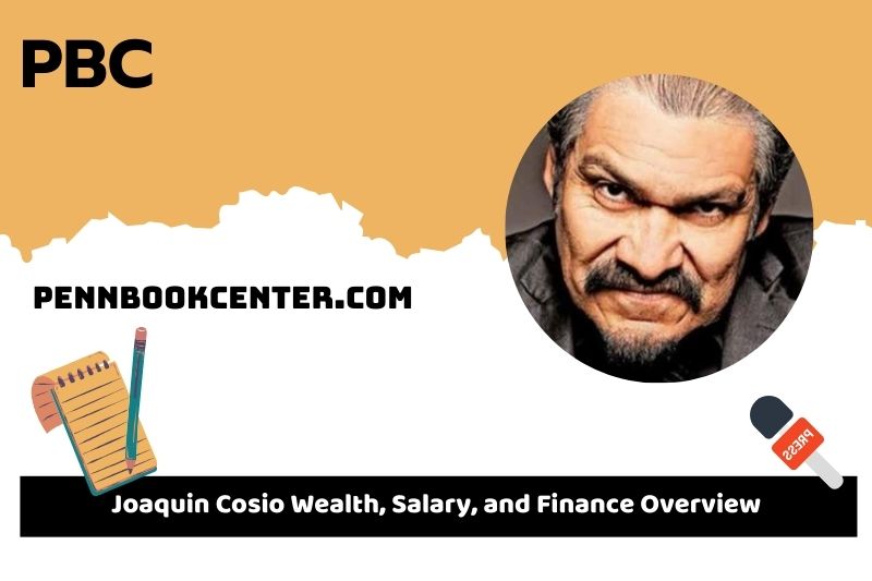 Joaquin Cosio prosperity, salary and financial overview