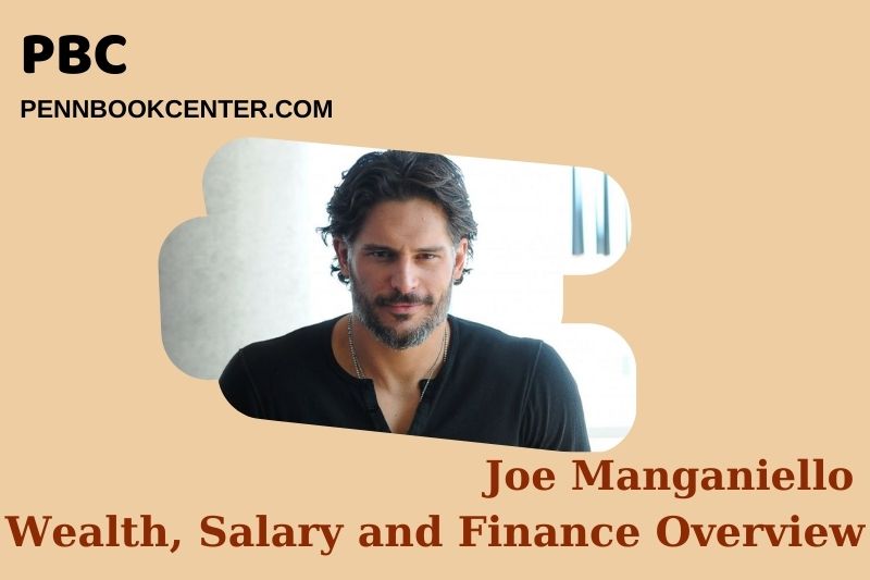 Joe Manganiello assets, salary and financial overview