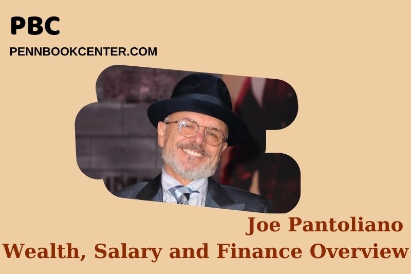 Joe Pantoliano wealth, salary and financial overview