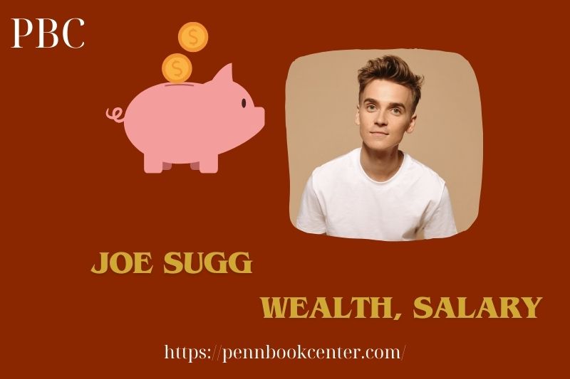 Joe Sugg wealth, salary and financial overview