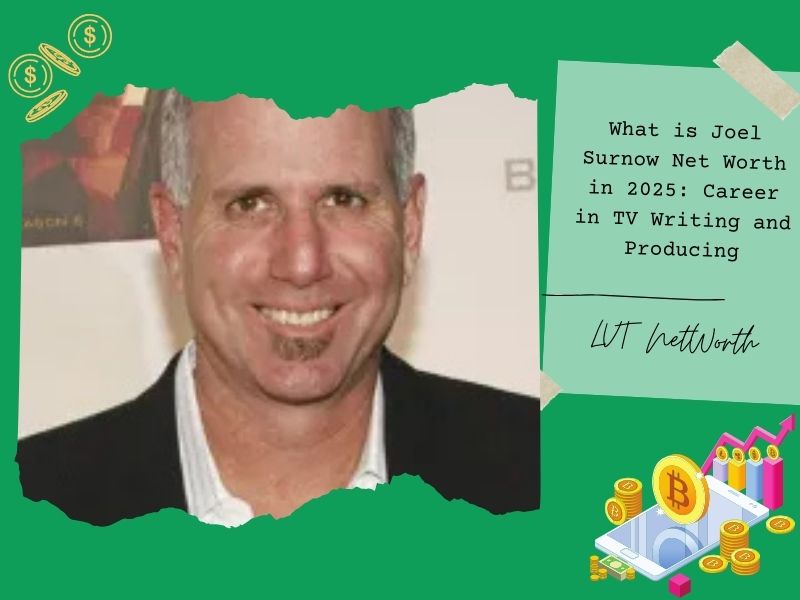 What is Joel Surnow Net Worth in 2025: Career in TV Writing and Producing