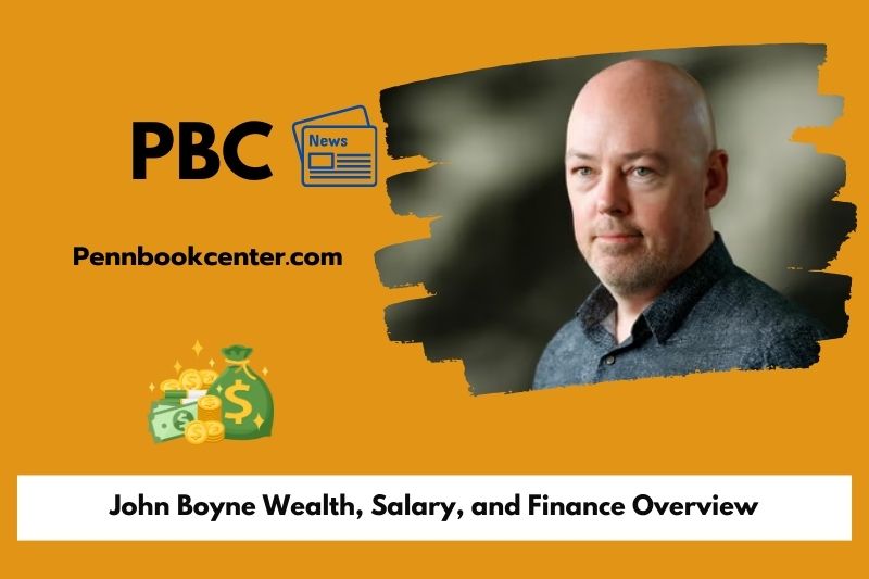 John Boyne wealth, salary and financial overview