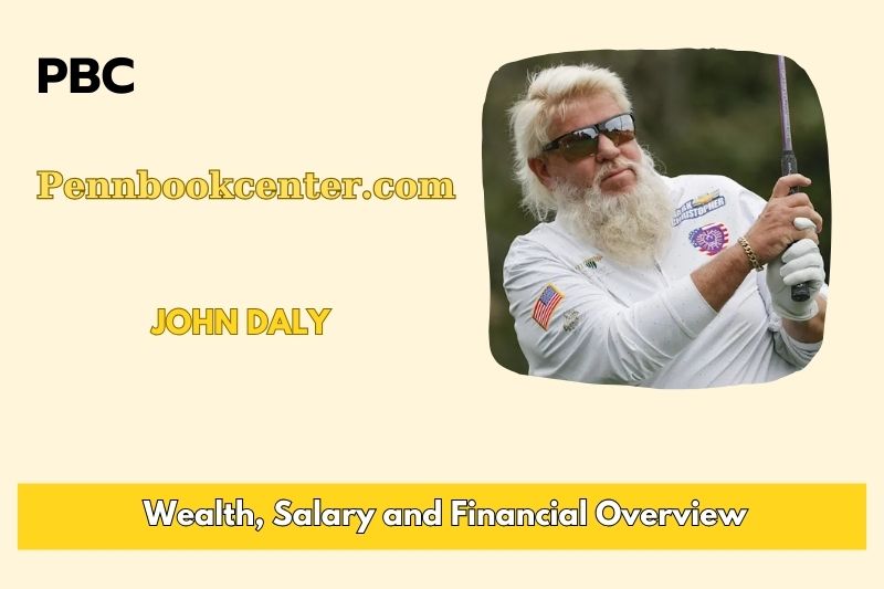 John Daly prosperity, salary and financial overview