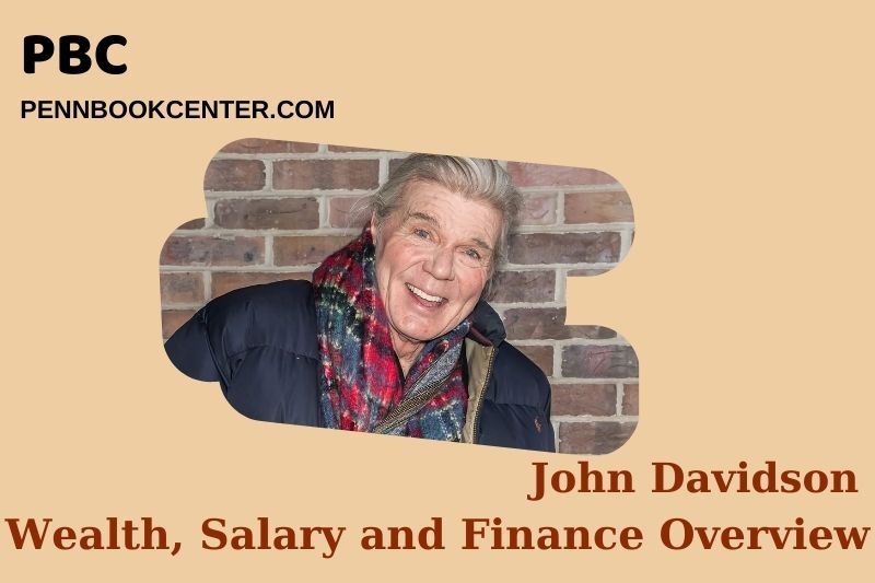 John Davidson prosperity, salary and financial overview