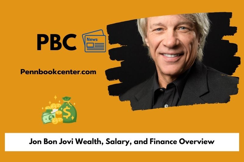 Jon Bon Jovi wealth, salary and financial overview