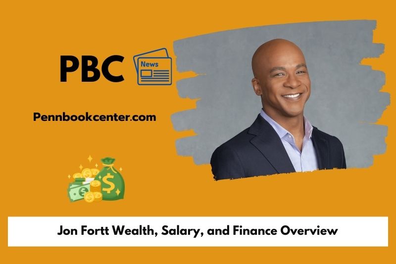 Jon Fortt prosperity, salary and financial overview