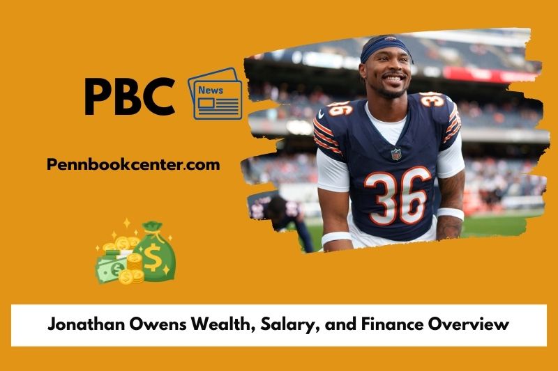 Jonathan Owens prosperity, salary and financial overview