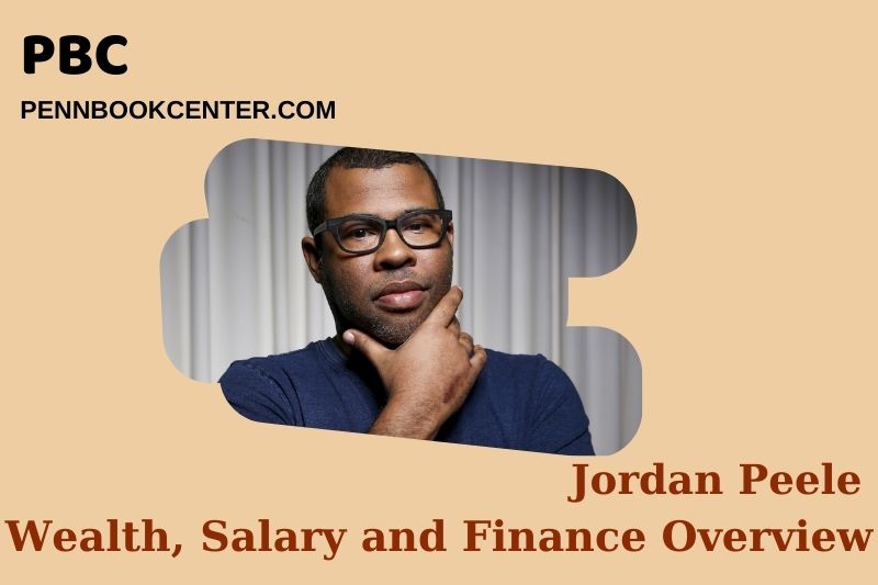 Jordan Peele wealth, salary and financial overview