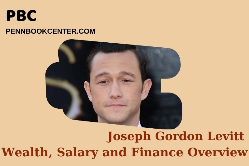 Joseph Gordon Levitt assets, salary and financial overview