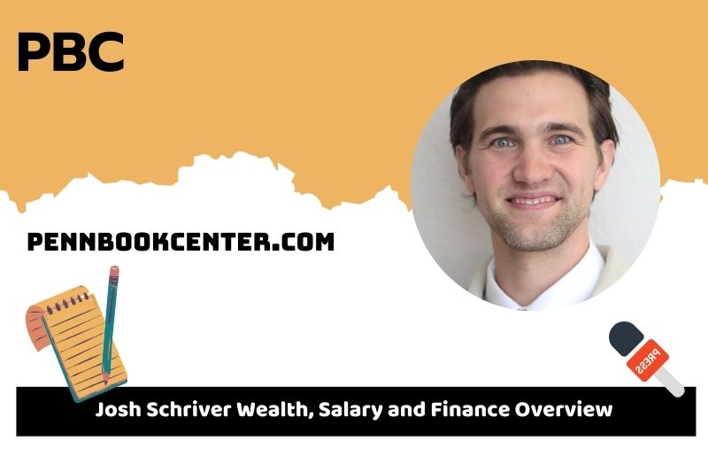 Josh Schriver assets, salary and financial overview