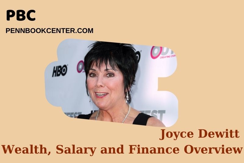 Joyce Dewitt assets, salary and financial overview