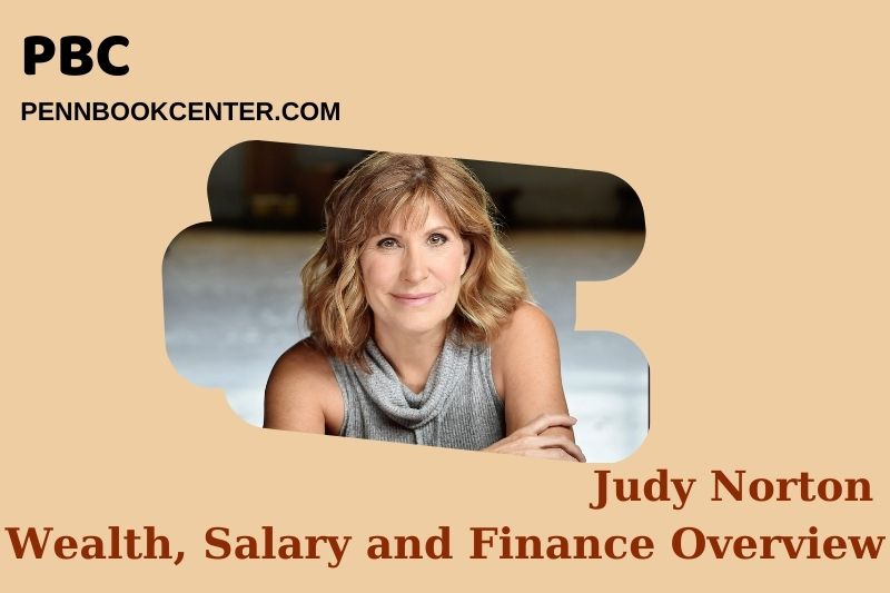 Judy Norton fortune, salary and financial overview