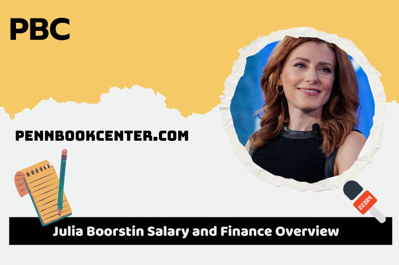 Julia Boorstin salary and financial overview