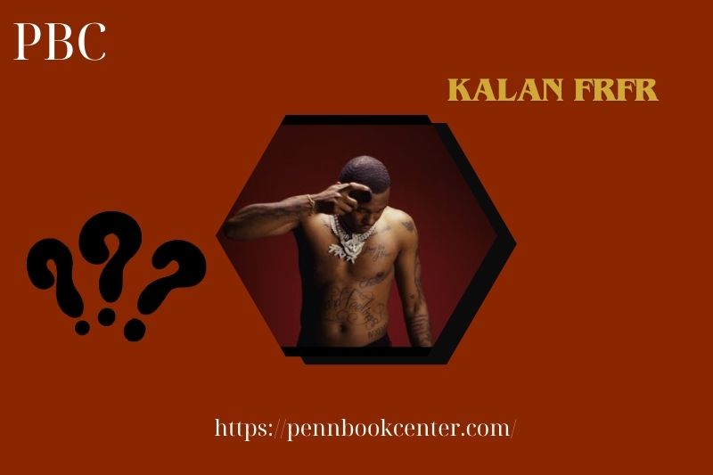 What is Kalan FrFr Net Worth 2025: How Much Does He Earn from Music?