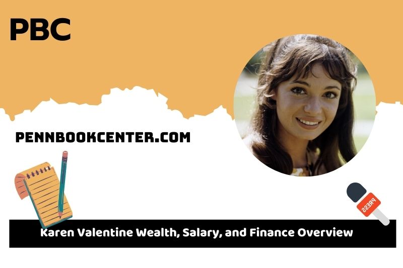 Karen Valentine wealth, salary and financial overview