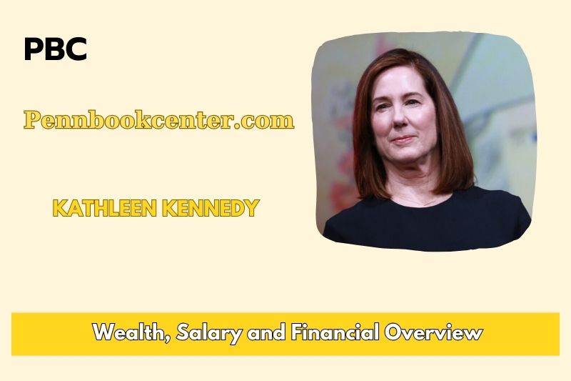 Kathleen Kennedy wealth, salary and financial overview