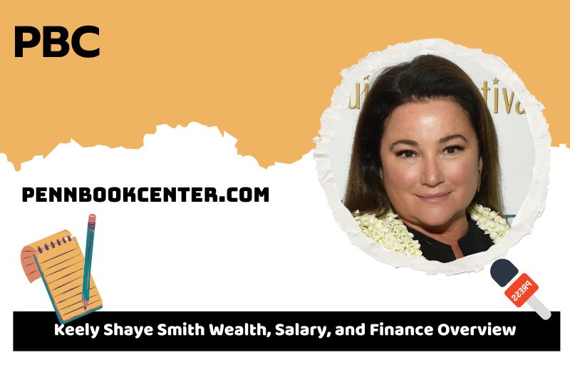 Keely Shaye Smith Wealth, Salary and Financial Overview