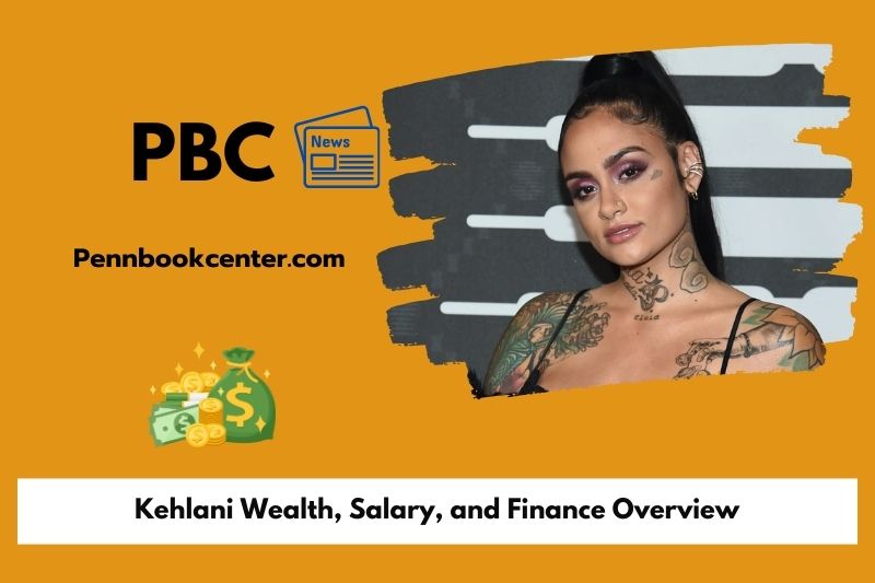 Kehlani assets, salary and financial overview