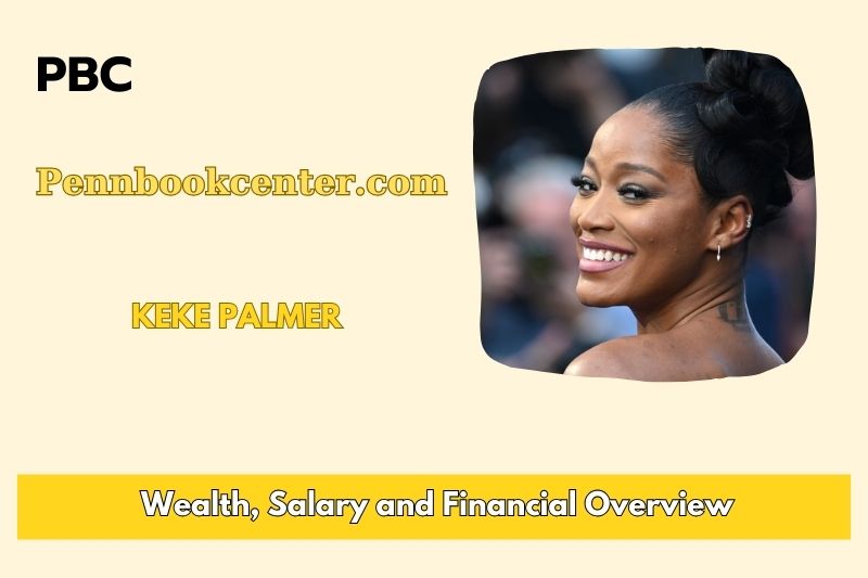 Keke palmer wealth, salary and financial overview