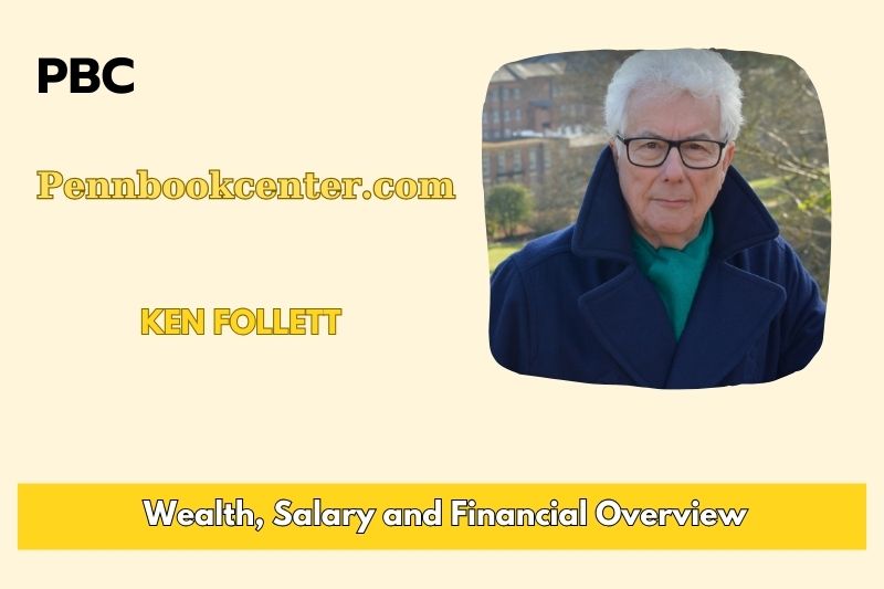 Ken Follett wealth, salary and financial overview