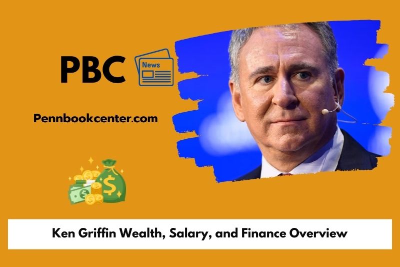 Ken griffin wealth, salary and financial overview