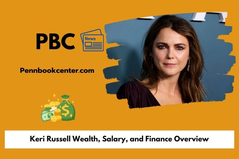 Keri Russell assets, salary and financial overview