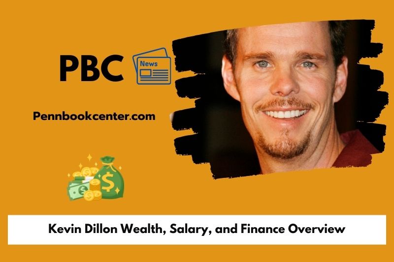 Kevin dillon wealth, salary and financial overview