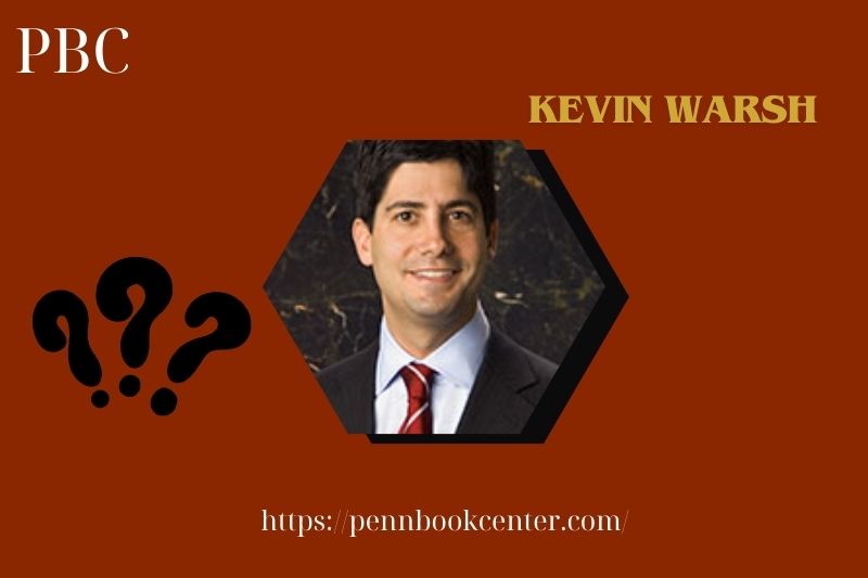 What is Kevin Warsh Net Worth 2025 – Career, Wealth & Financial Overview