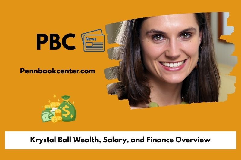 Krystal Ball assets, salary and financial overview