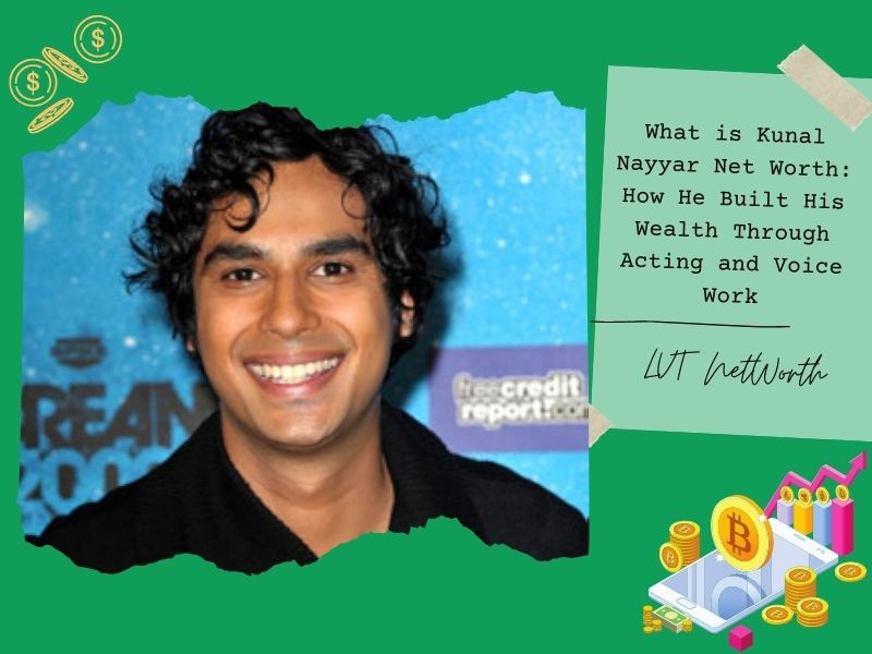 What is Kunal Nayyar Net Worth: How He Built His Wealth Through Acting and Voice Work