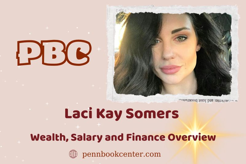 Laci Kay Somers wealth, salary and financial overview