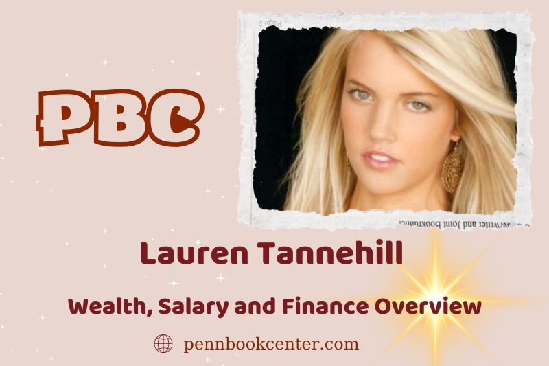 Lauren Tannehill wealth, salary and financial overview