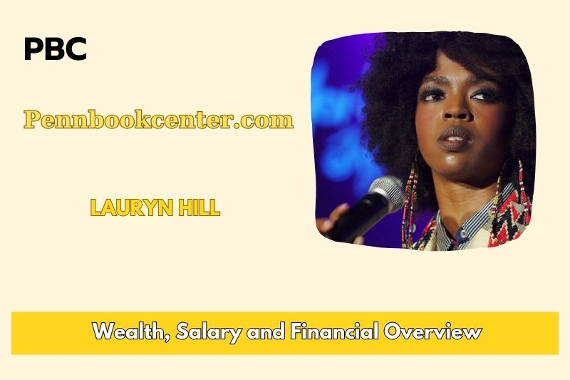 Lauryn Hill Wealth, Salary and Financial Overview