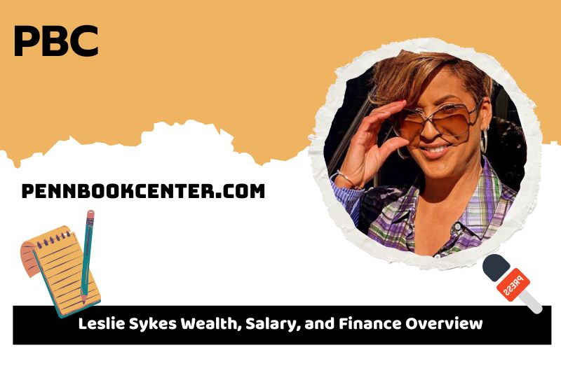 Leslie Syke's prosperity, salary and financial overview