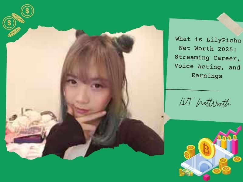 What is LilyPichu Net Worth 2025: Streaming Career, Voice Acting, and Earnings